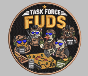 Custom embroidered Task Force FUDS patch with detailed artwork and merrow border